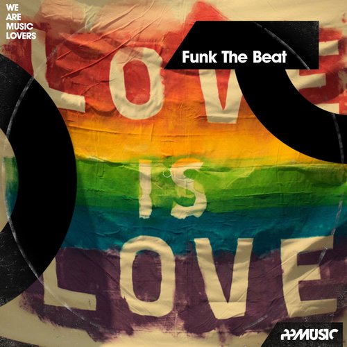 Funk The Beat - Love Is Love [PPM421]